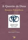 A QUEST�O DE DEUS - ENSAIOS FILOS�FICOS