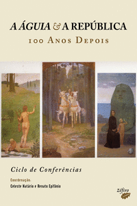 A �GUIA E A REP�BLICA - 100 ANOS DEPOIS