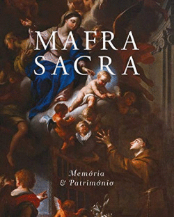 MAFRA SACRA: MEM�RIA E PATRIMONIO