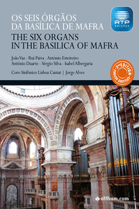 OS SEIS �RG�OS DA BAS�LICA DE MAFRA / THE SIX ORGANS IN THE BASILICA OF MAFRA -