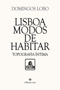 LISBOA, MODOS DE HABITAR