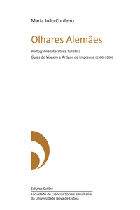 OLHARES ALEM�ESPORTUGAL NA LITERATURA TUR�STICA. GUIAS DE VIAGEM E ARTIGOS DE IM