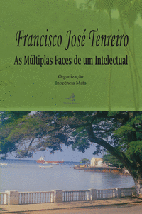 FRANCISCO JOS TENREIRO - AS MLTIPLAS FACES DE UM INTELECTUAL