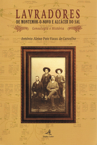 LAVRADORES DE MONTEMOR-O-NOVO E ALC�CER DO SALGENEALOGIA E HIST�RIA