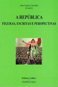 A REP�BLICA FIGURAS, ESCRITAS E PERSPECTIVAS