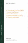 AS ORGANIZA��ES CULTURAIS E O ESPA�O P�BLICO - A EXPERI�NCIA DA REDE NACIONAL DE