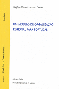 UM MODELO DE ORGANIZAO REGIONAL PARA PORTUGAL