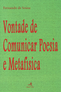 VONTADE DE COMUNICAR POESIA E METAF�SICA
