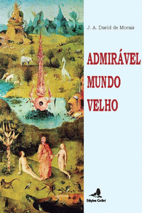 ADMIR�VEL MUNDO VELHO