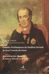 ESTUDOS PRELIMINARES DE IN�DITOS JUVENIS DE JOS� CORREIA DA SERRA (II) - A PROP�