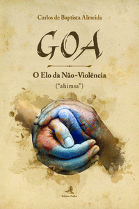 GOA � O ELO DA N�O-VIOL�NCIA - (AHIMSA�)