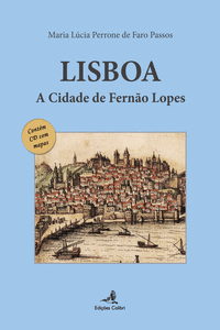 LISBOA - A CIDADE DE FERN�O LOPES