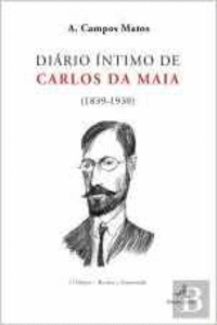 DI�RIO �NTIMO DE CARLOS DA MAIA (1890-1930)