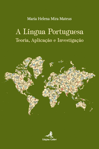 A L�NGUA PORTUGUESA - TEORIA, APLICA��O E INVESTIGA��O