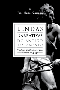 LENDAS E NARRATIVAS DO ANTIGO TESTAMENTO