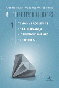 MULTITERRITORIALIDADES 1 - TEMAS E PROBLEMAS DE GOVERNAN�A E DESENVOLVIMENTO TER