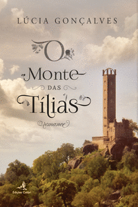 O MONTE DAS T�LIAS - ROMANCE
