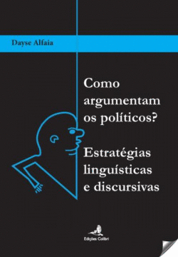 COMO ARGUMENTAN OS POL�TICOS?