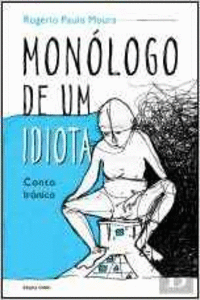 MONLOGO DE UM IDIOTA