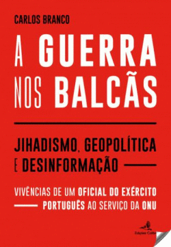 A GUERRA NOS BALC�S