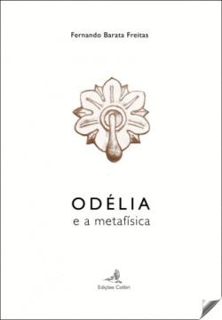 OD�LIA E A METAF�SICA