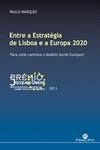 ENTRE A ESTRATEGIA DE LISBOA E A EUROPA 2020