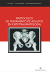 PROTOCOLOS TRATAMENTO ADULTOS EM ORTOTRAUMATOLOGIA