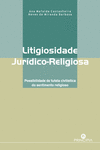 LITIGIOSIDADE JURDICO-RELIGIOSA