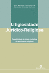 LITIGIOSIDADE JUR�DICO-RELIGIOSA