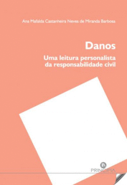 DANOS: UMA LEITURA PERSONALISTA DA RESPONSABILIDADE CIVIL