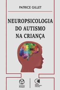NEUROPSICOLOGIA DO AUTISMO NA CRIAN�A