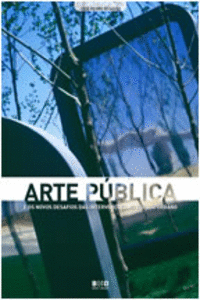 ARTE P�BLICA E NOVOS DESAFIOS INTERVEN�OES ESPA�O URBANO