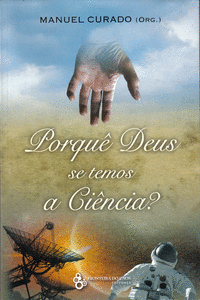 PORQU� DEUS SE TEMOS CI�NCIA