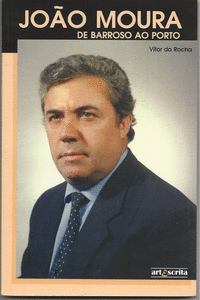 JO�O MOURA: DE BARROSO AO PORTO