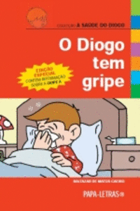 O DIOGO TEM GRIPE
