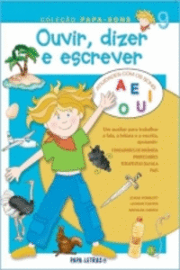 OUVIR, DIZER E ESCREVER: 9 (VOGAIS)