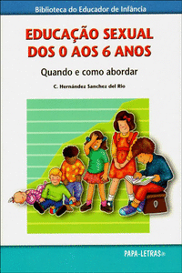 EDUCA��O SEXUAL DOS 0 AOS 6 ANOS