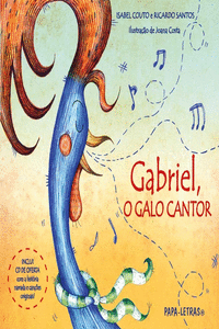 GABRIEL, O GALO CANTOR