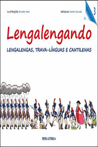 LENGALENGANDO � LENGALENGAS, TRAVA-L�NGUAS E CANTILENAS 3