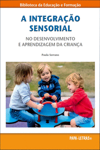 A INTEGRA��O SENSORIAL � NO DESENVOLVIMENTO E APRENDIZAGEM DA CRIAN�A