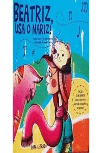 BEATRIZ, USA O NARIZ!