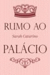 RUMO AO PAL�CIO