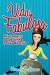 VIDA FABULOSA