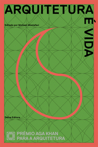 ARQUITETURA � VIDA: PR�MIO AGA KHAN PARA A ARQUITETURA 2013