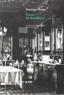 CASAS DE BRASILEIRO: ERUDITO E POPULAR NA ARQUITECTURA DOS TORNA-VIAGEM