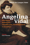 ANGELINA VIDAL, ESCRITORA, JORNALISTA, REPUBLICANA