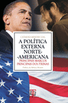 A POLITICA EXTERNA NORTE-AMERICANA