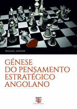 G�NESE DO PENSAMENTO ESTRAT�GICO ANGOLANO