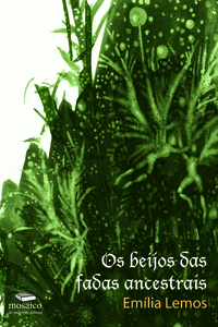 OS BEIJOS DAS FADAS ANCESTRAIS