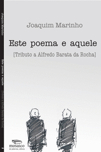 ESTE POEMA E AQUELE TRIBUTO A ALFREDO BARATA DA ROCHA